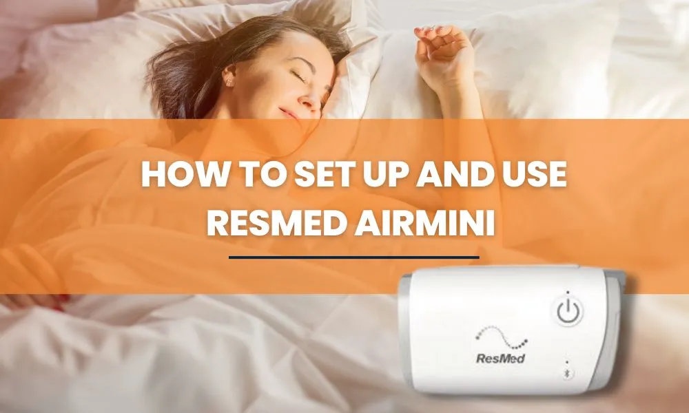 how to set up and use resmed airmini